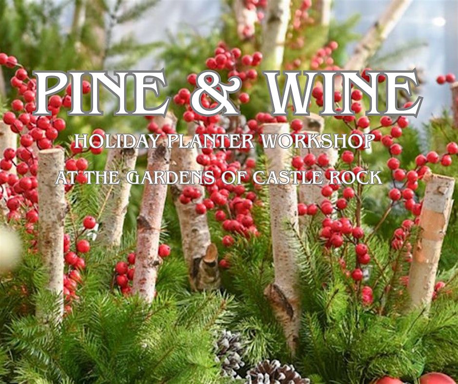 Wine & Pine - Holiday Planter Workshop