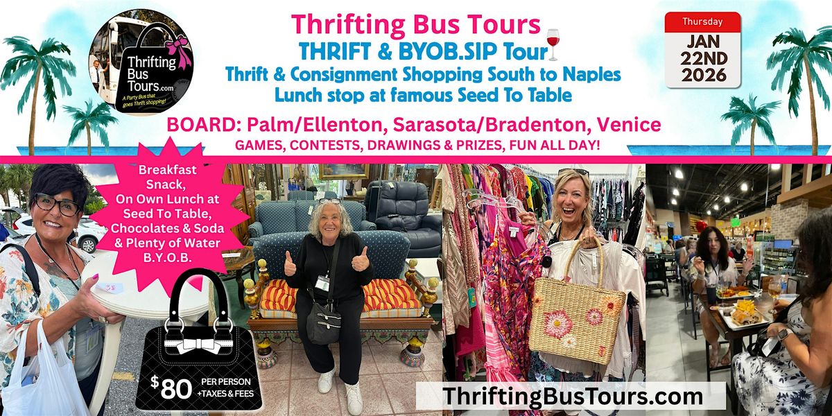 1\/22 Thrifting Bus Board Palm\/Ellenton, Brad\/Sara, Venice GO to Naples