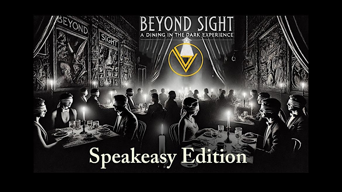 Dining In The Dark: SpeakEasy Edition