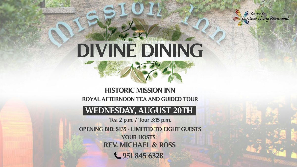 Divine Dining at the Historic Mission Inn Riverside, CA