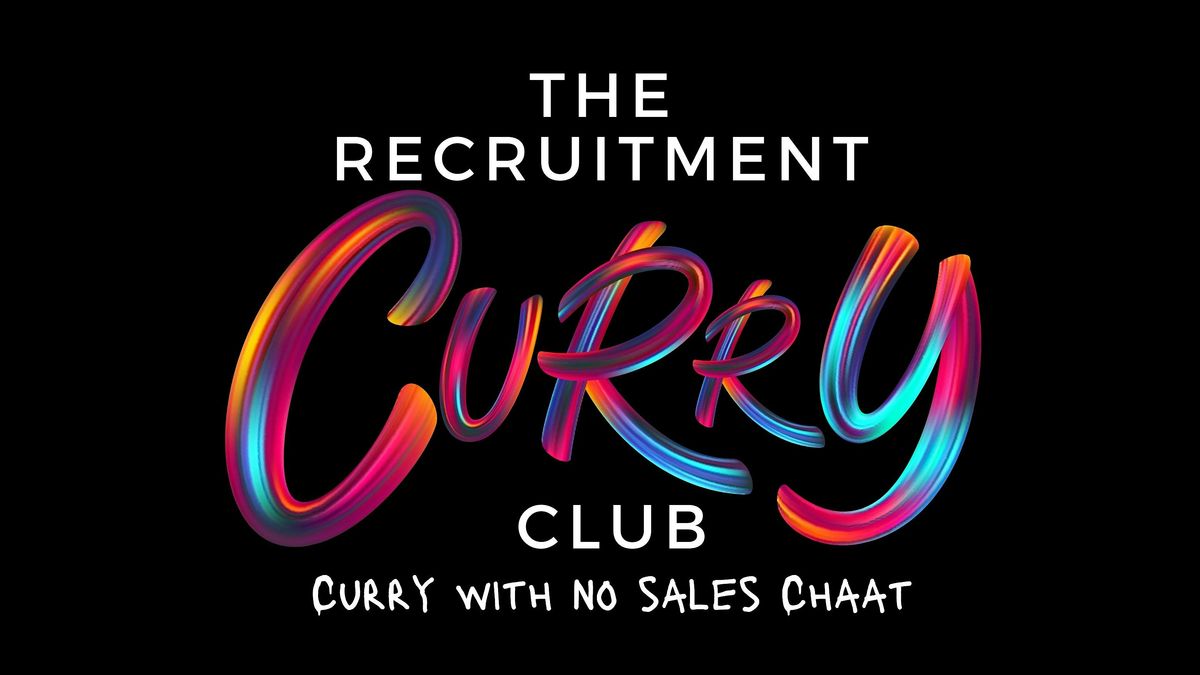 Recruitment Curry Club - Birmingham