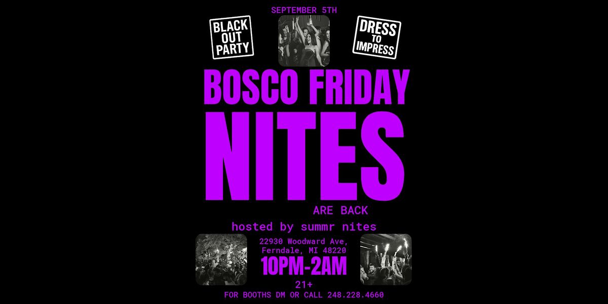 Black Out Party at The Bosco - Sept. 5th