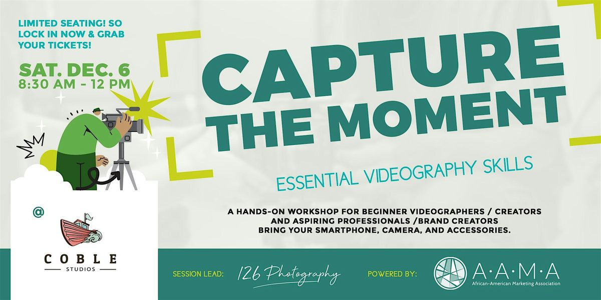 Capture The Moment: Essential Videography Skills