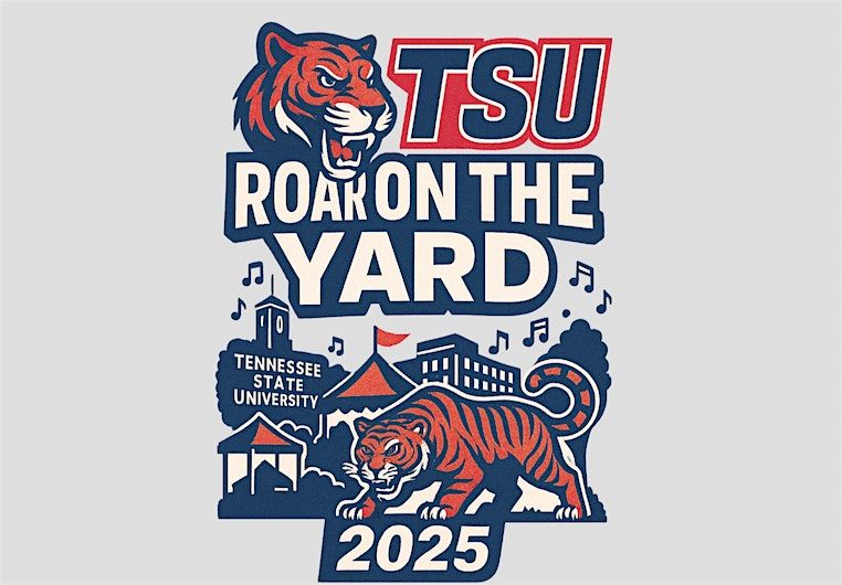 Tennessee State University Roar on the Yard Alumni VIP Tent