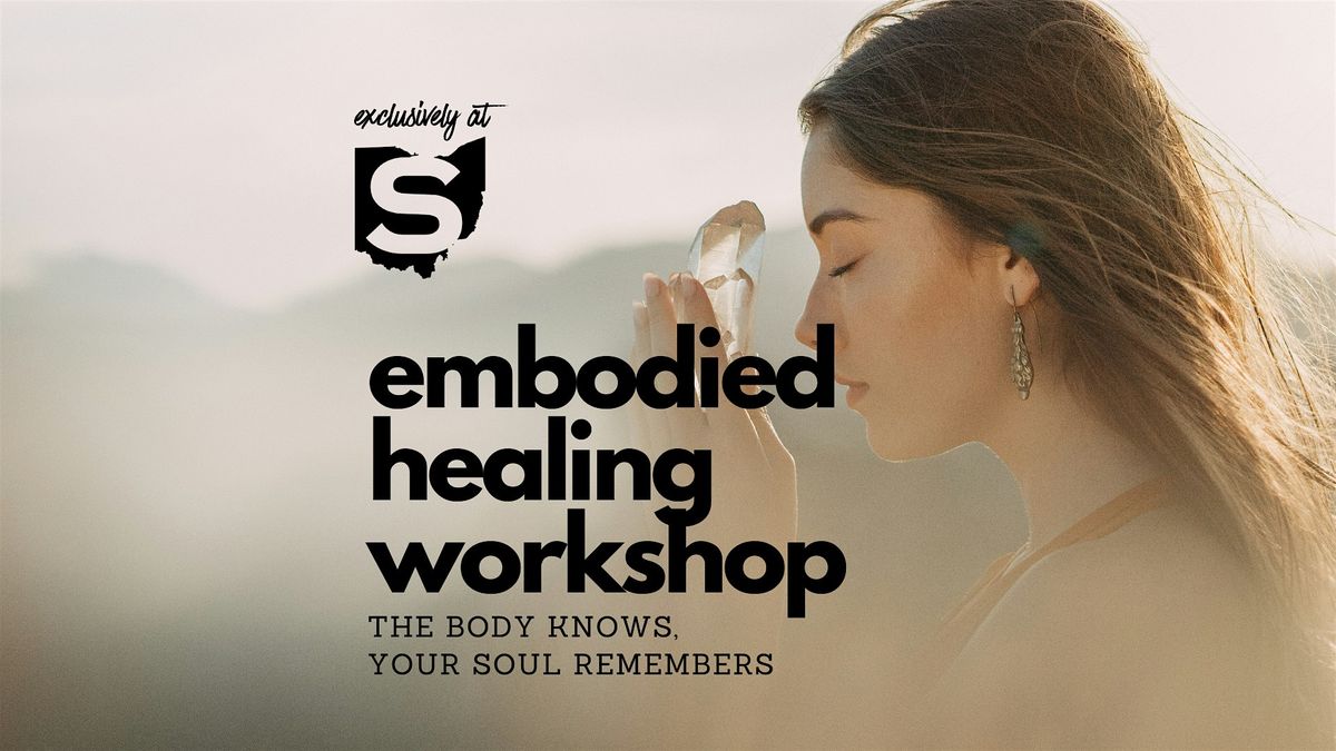 Embodied\u2122 Healing Workshop