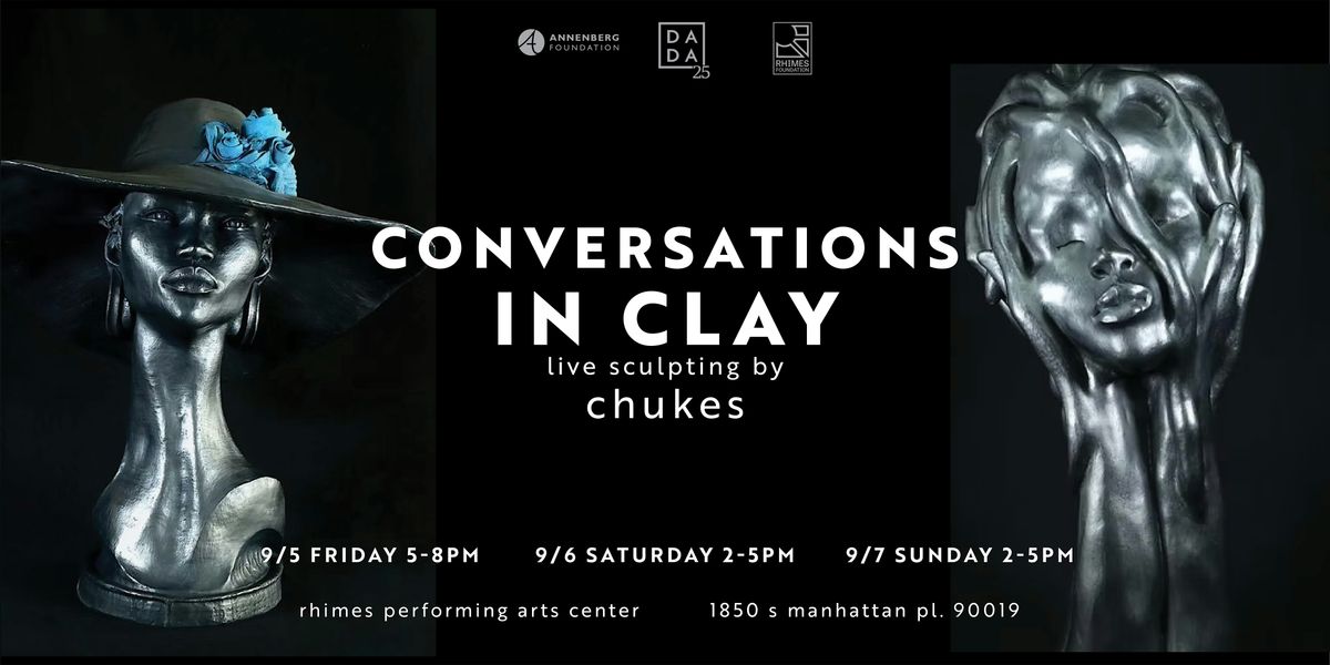 Conversations in Clay: A 3-Day Live Sculptural Revival with Chukes