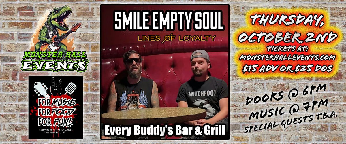Smile Empty Soul & Lines of Loyalty at Every Buddy's Bar in Chippewa Falls!