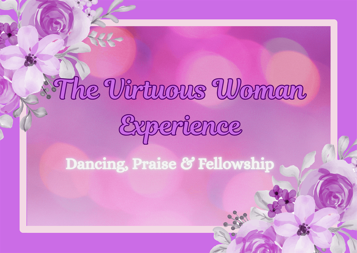 The Virtuous Woman Experience