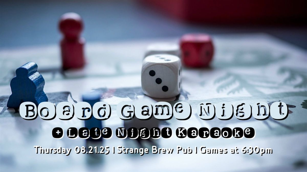 Board Game Night + Late Night Karaoke