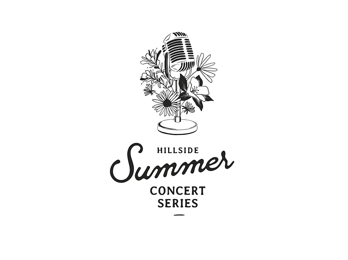 Hillside Summer Concert Series - Aug 13th