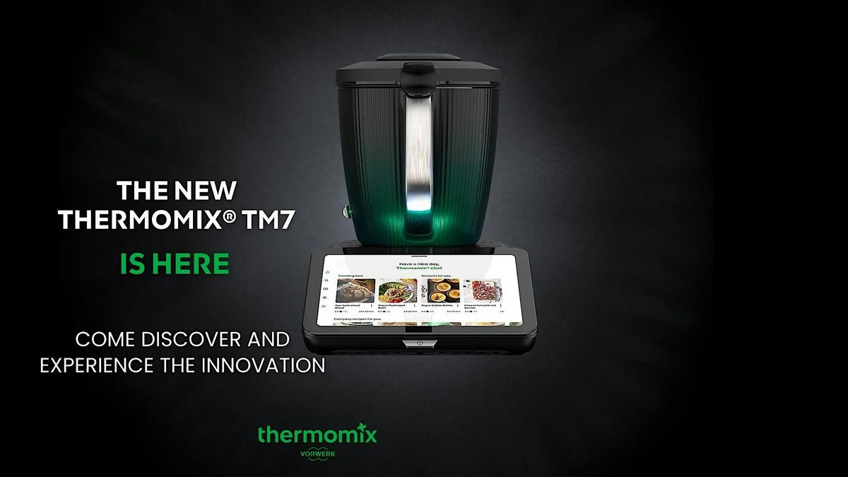 Meet the New Thermomix\u00ae TM7 - San Antonio