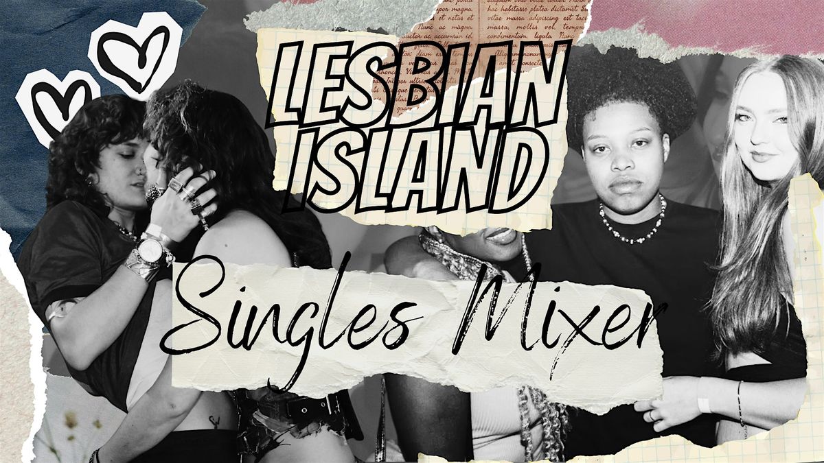 LESBIAN SINGLES MIXER 21+