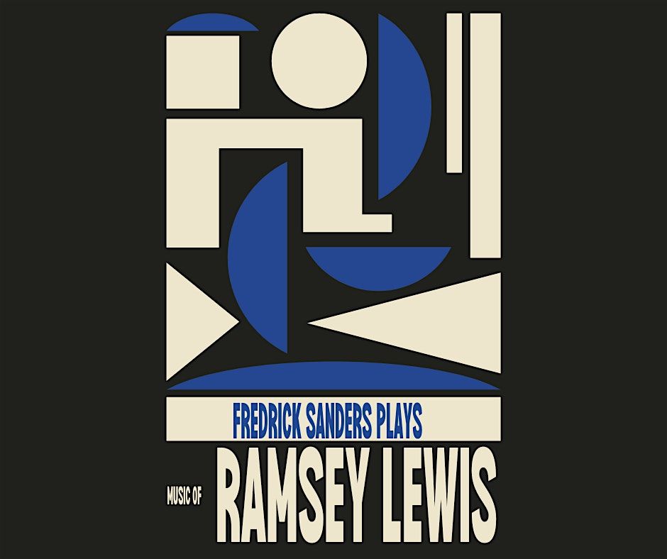 Dallas Jazz Piano Society:The Music of Ramsey Lewis feat. Fredrick Sanders