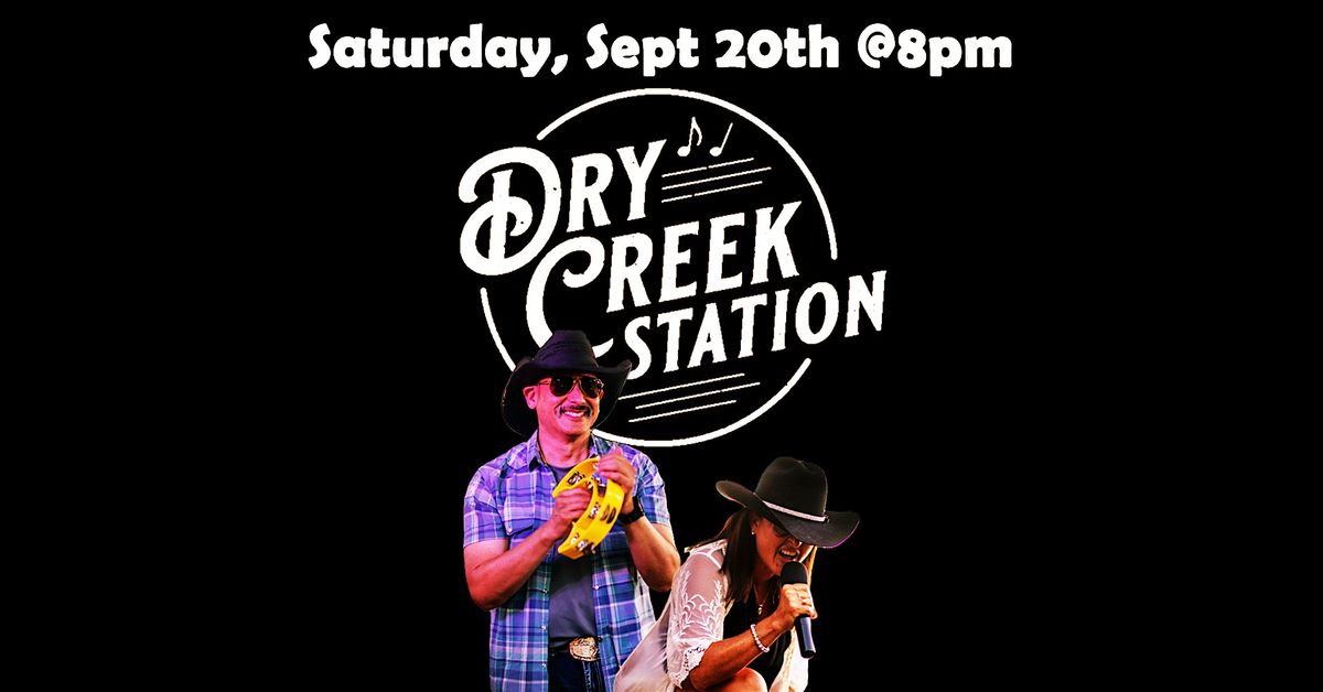 Dry Creek Station | Country, Rock & Pop Hits | Downtown Santa Rosa