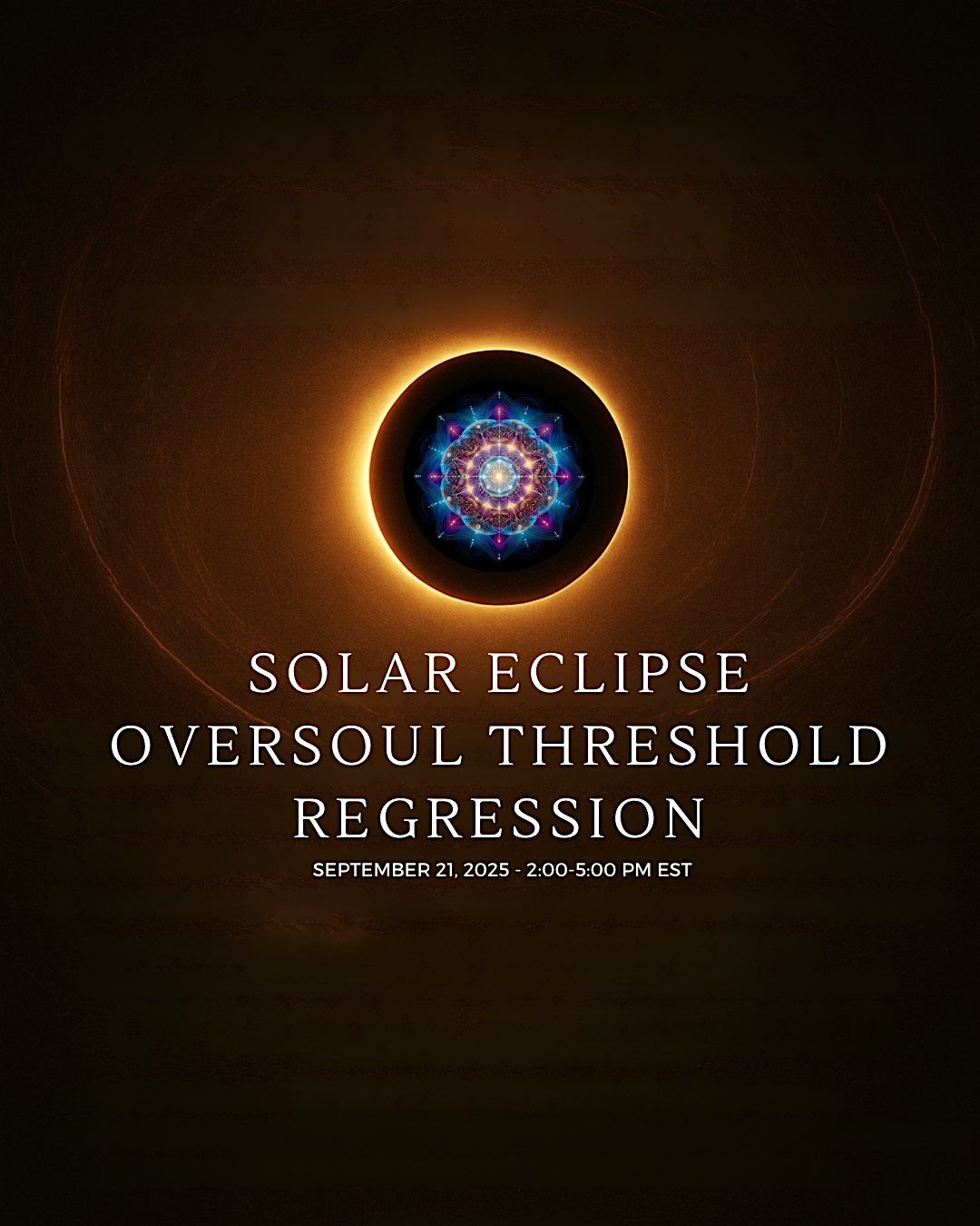 Solar Eclipse Oversoul Threshold Regression