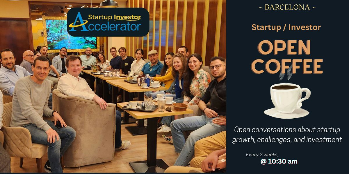 [BCN] Startup \/ Investor Open Coffee
