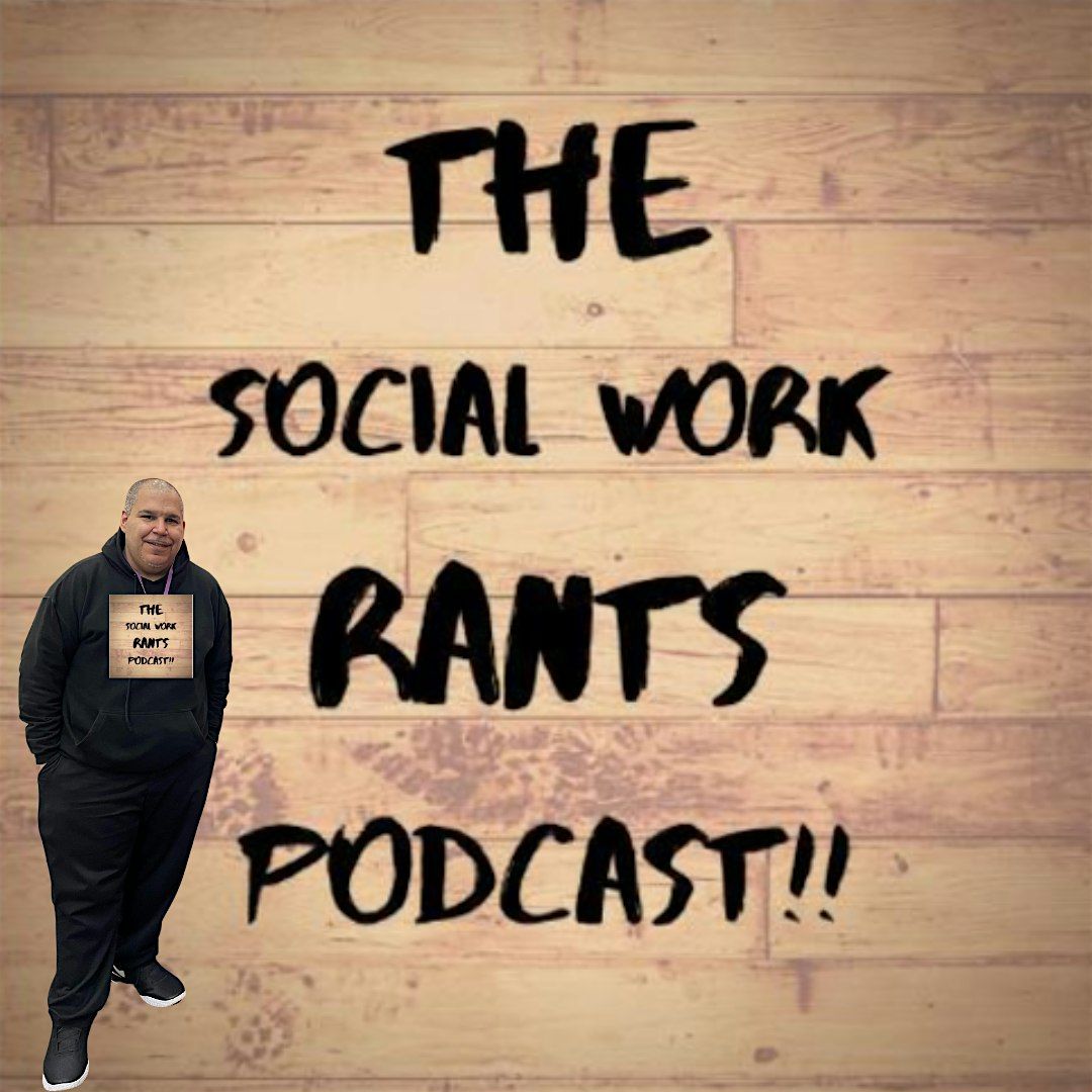 The Social Work Rants Podcast Live! Celebrating Hispanic Heritage Month