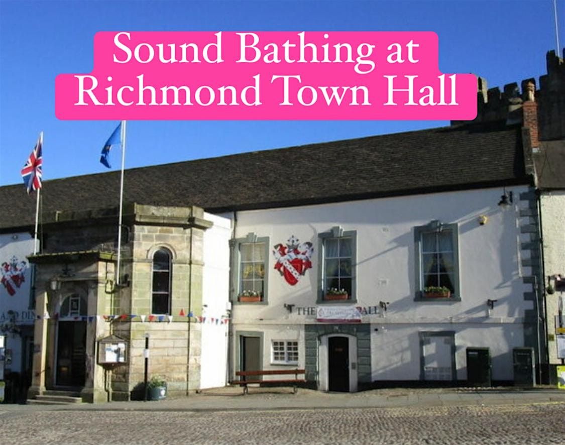 Sound Bath Richmond Town Hall Crystal Singing Bowls Aura Gong Reiki Drummin