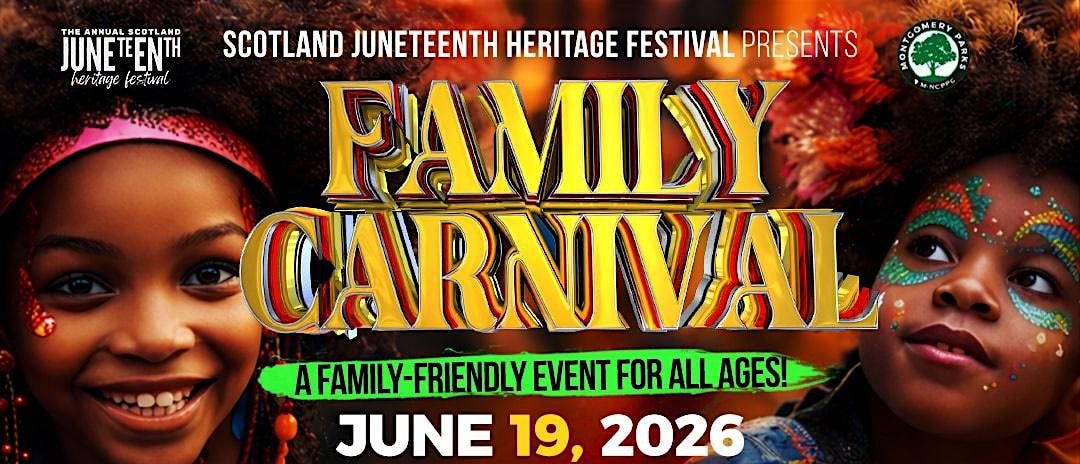 2026 Scotland Juneteenth Heritage Festival Family Carnival