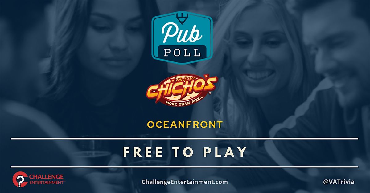 Pub Poll Game Nights at Chichos - Oceanfront