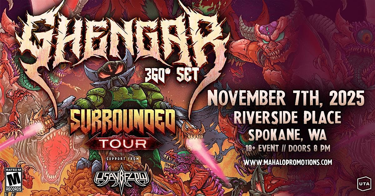 GHENGAR: SURROUNDED TOUR - SPOKANE