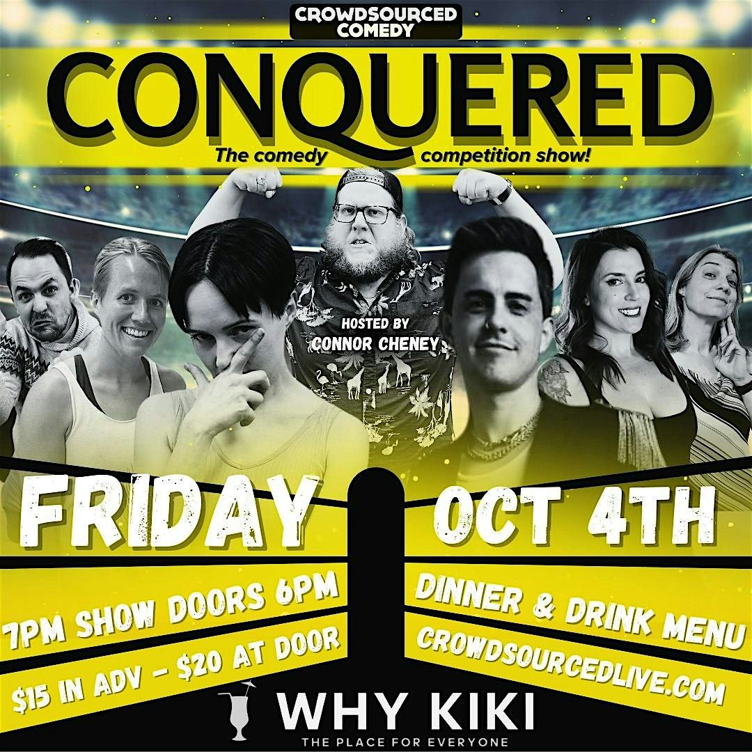 CONQUERED: The Comedy Competition!