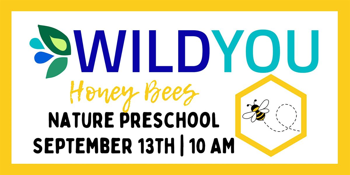 Nature Preschool: Honey Bees