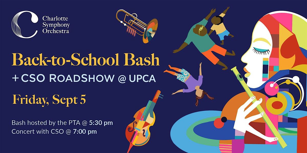 Back-to-School Bash + CSO Roadshow @ UPCA