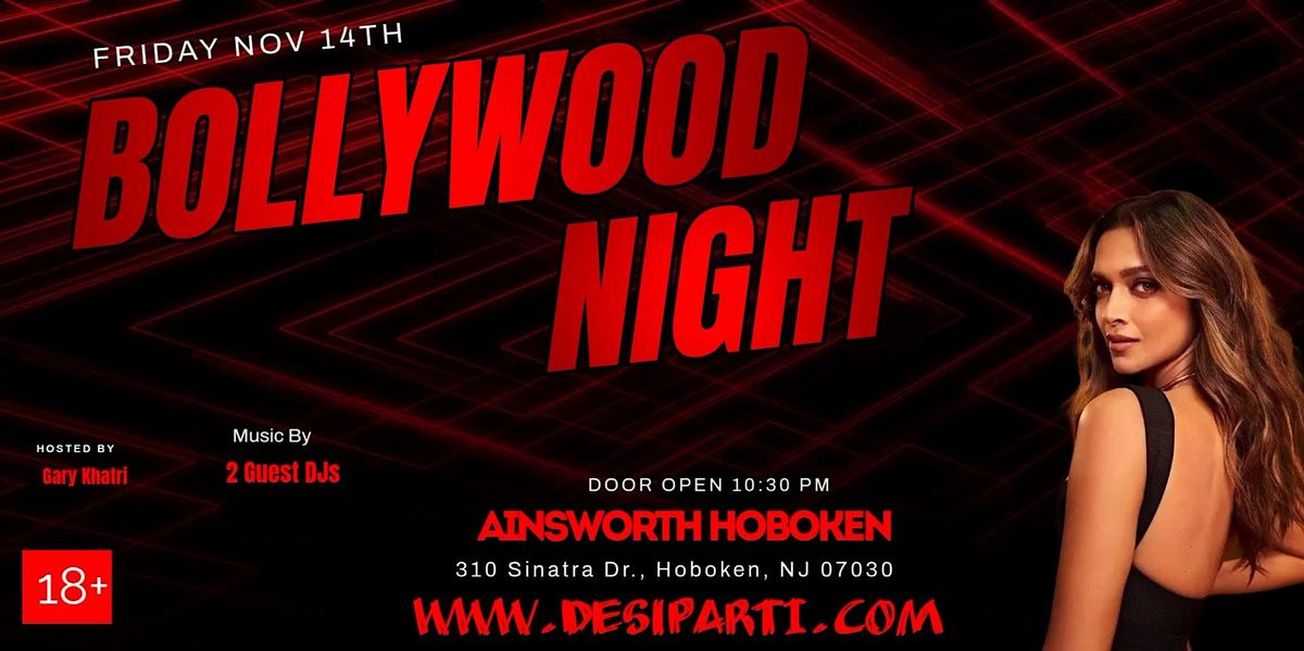 Bollywood Nights Hoboken: Desi Party @ Ainsworth, Hoboken, NJ