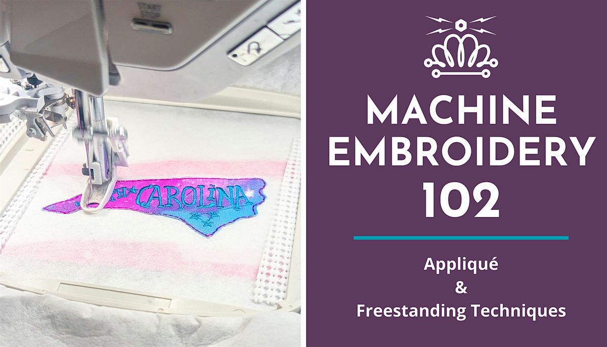 Machine Embroidery 102: Appliqu\u00e9 & Freestanding Techniques
