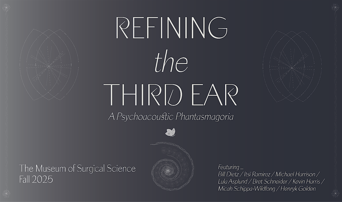 Performance: Refining The Third Ear - Night 1