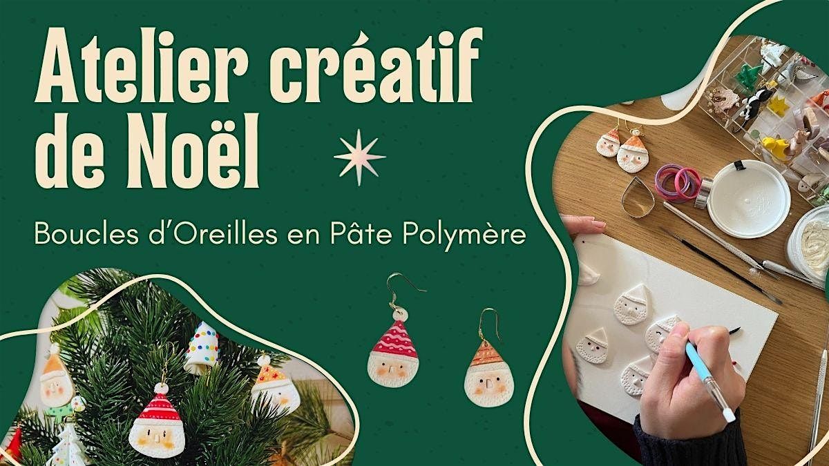 Atelier Cr\u00e9atif d\u2019Hiver - Boucles d\u2019Oreilles P\u00e8re No\u00ebl en P\u00e2te Polym\u00e8re