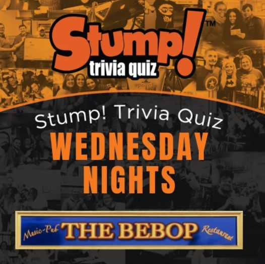 Stump Trivia Wednesdays At The Bebop Boston The Bebop Boston Ma October 13 2021