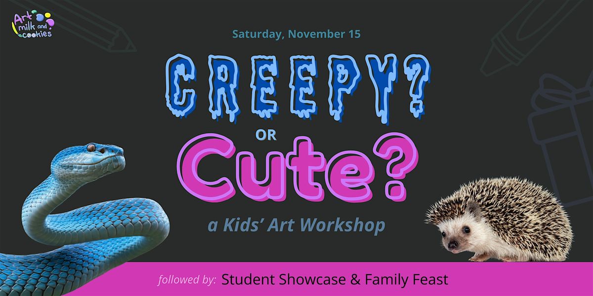 Creepy or Cute? A Creature Design Workshop for Kids!