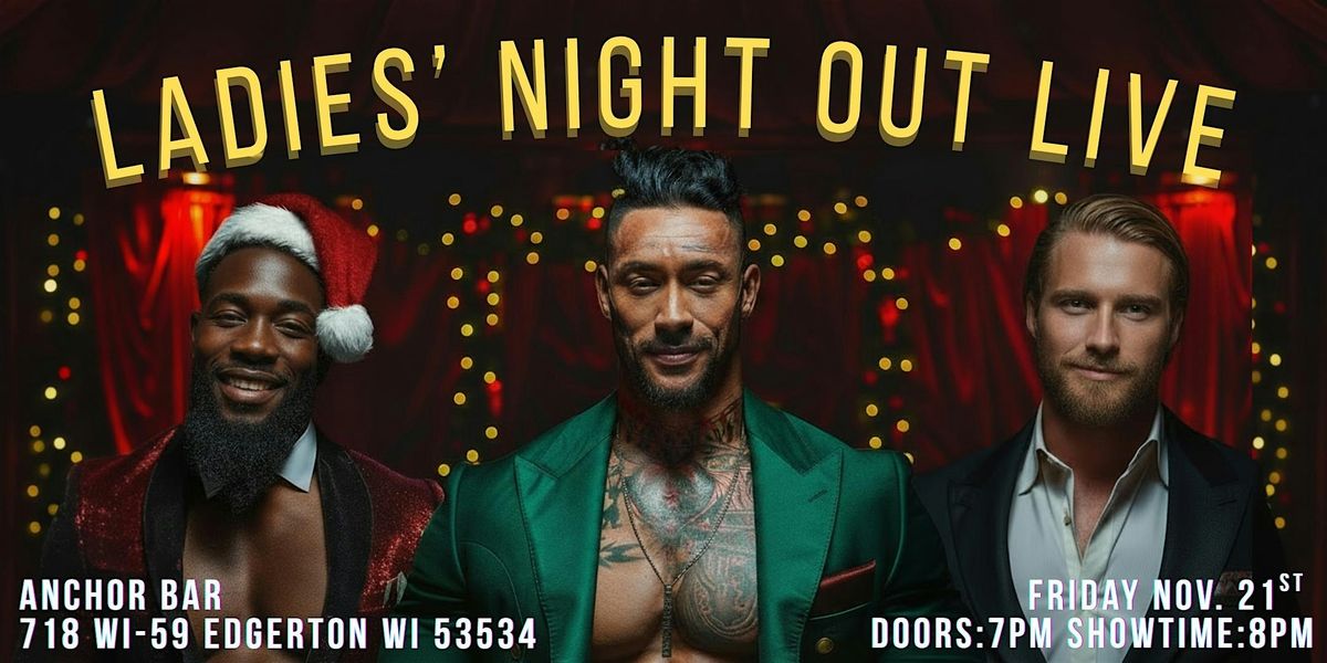 Ladies Night Out Live : Naughty & Nice - Edgerton, WI
