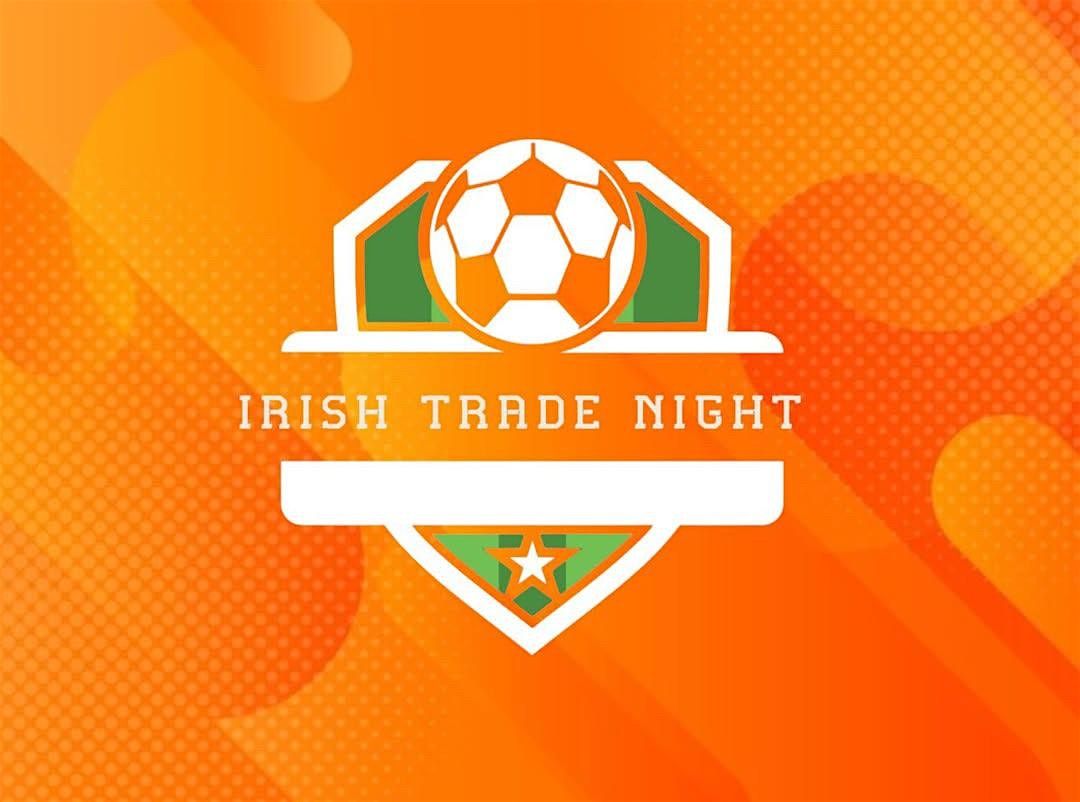 Irish Trade Night No.2