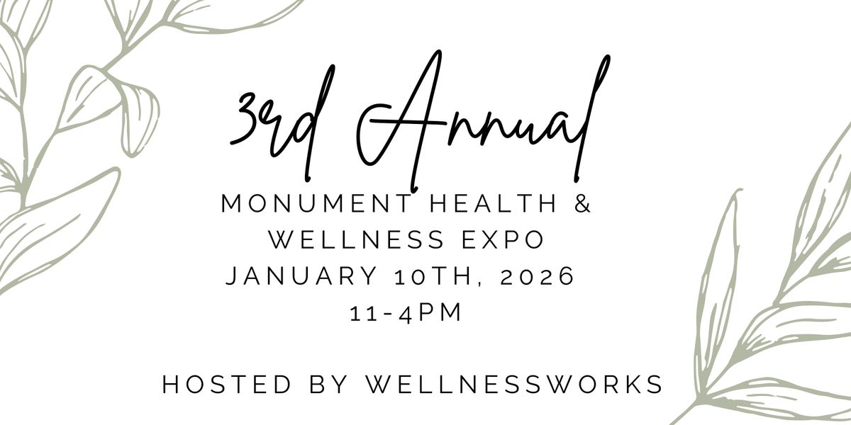 3rd Annual Monument Health & Wellness Expo
