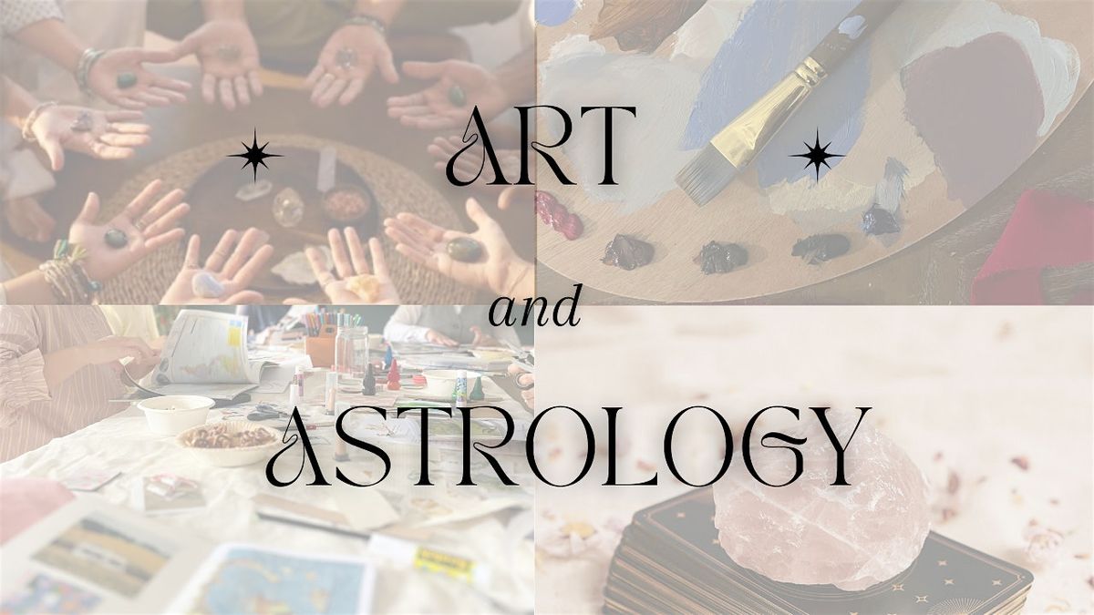 Astrology & Art: A Creative Retreat for the End of the Year