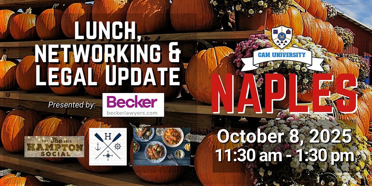 CAM U NAPLES Complimentary Lunch and Legal Update at The Hampton Social
