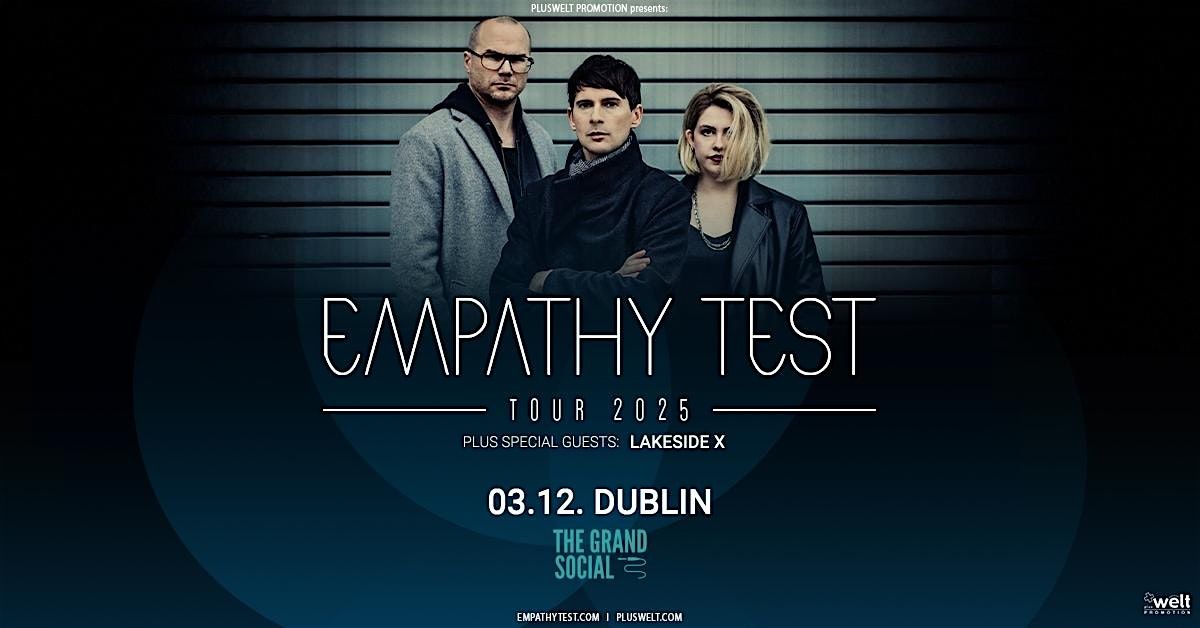EMPATHY TEST Tour 2025 + Special Guest: Lakeside X