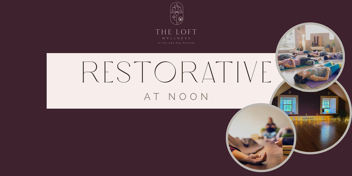Restorative at Noon