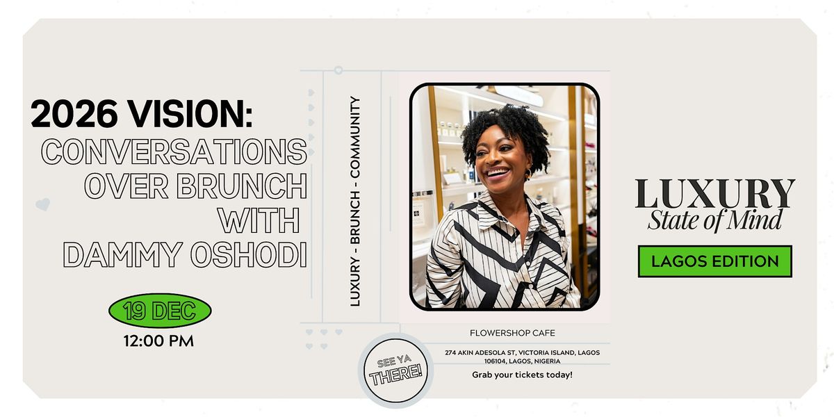 Luxury State of Mind Presents: Conversations Over Brunch \u2014 2026 Vision