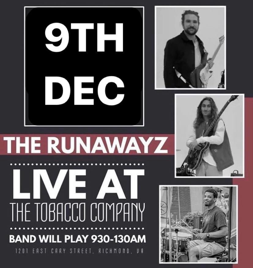 The Runawayz at Tobacco Company Restaurant