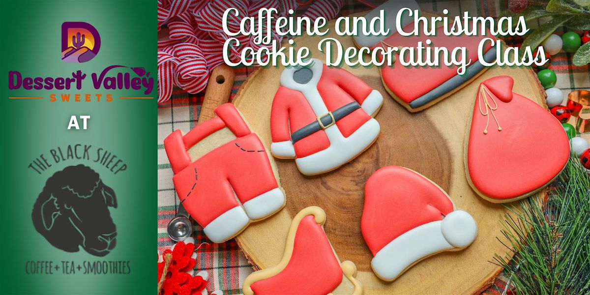 Caffeine and Christmas Cookie Decorating Class at Black Sheep Coffee