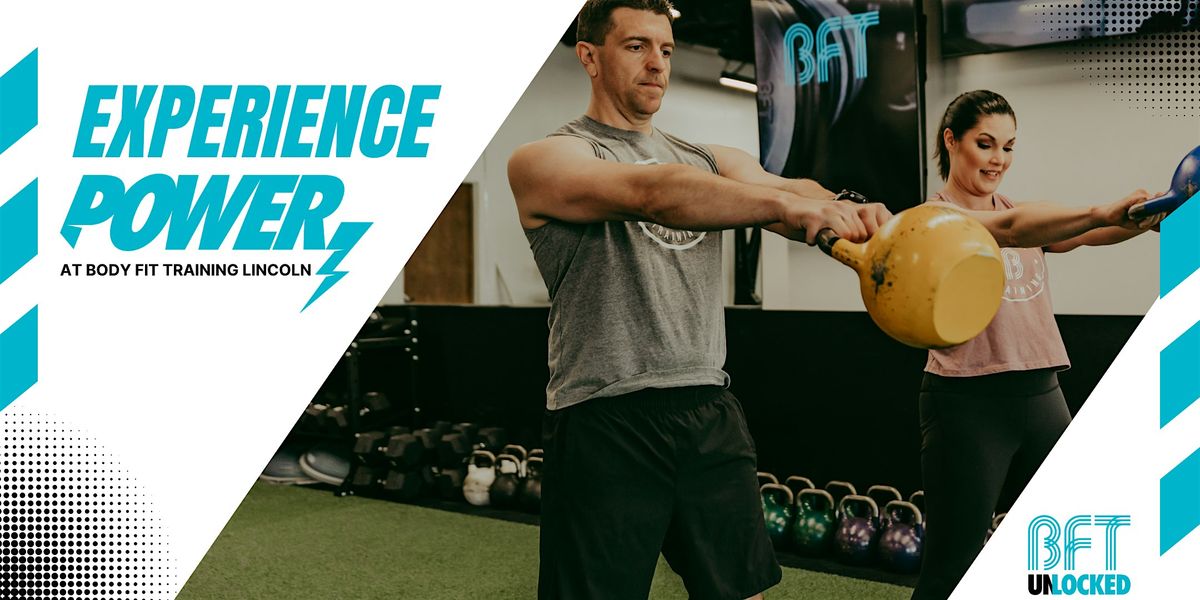 Experience POWER | Body Fit Training Lincoln Fitness Event