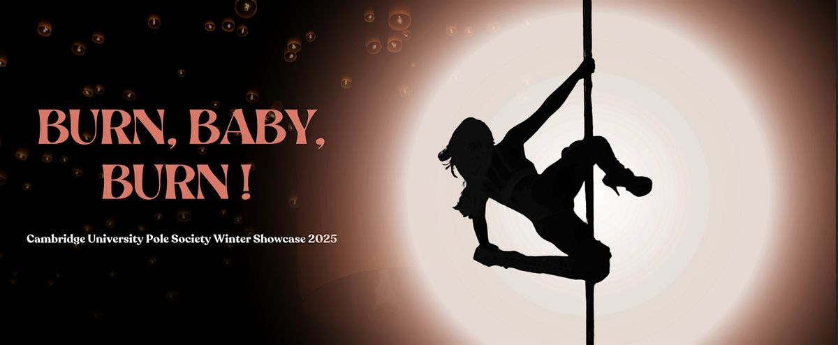 CUPS Winter Showcase 2025: Burn, Baby, Burn!