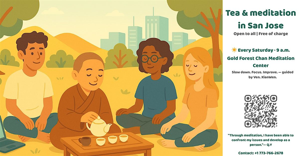 Tea & Meditation for a Calm Mind \u2013 Saturday Mornings in San Jose