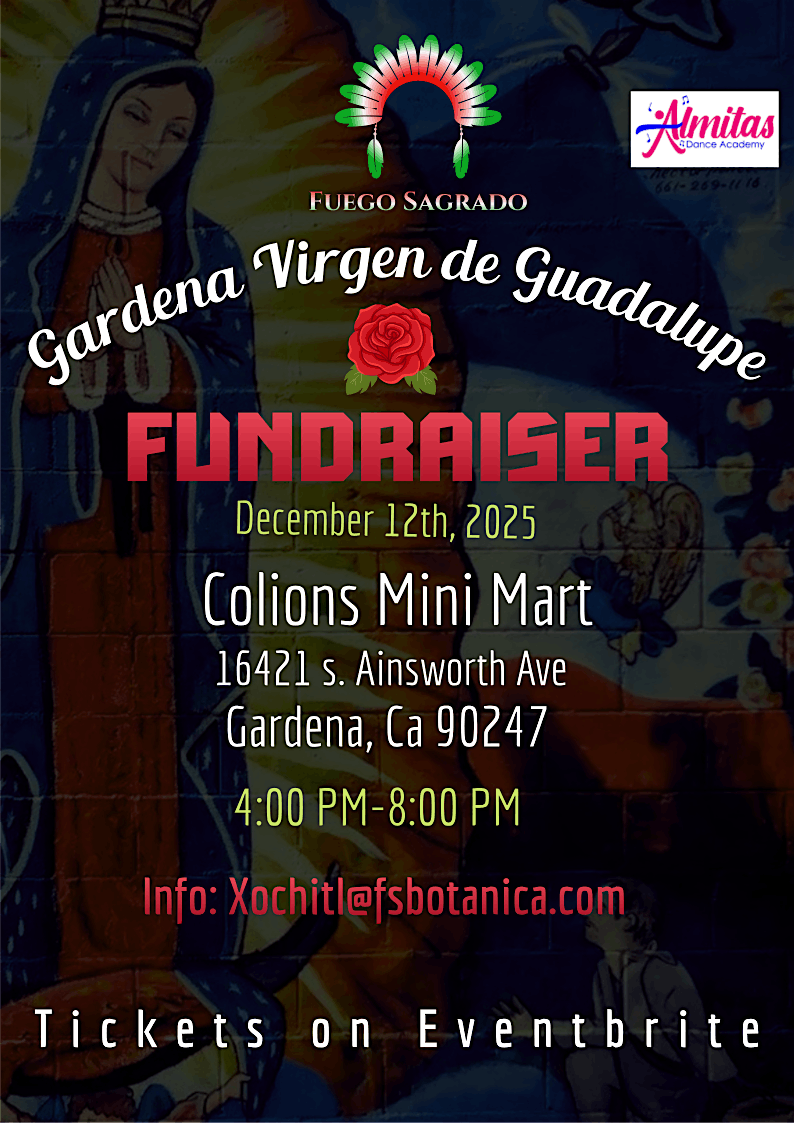 Gardena Virgen De Guadalupe Celebration and Fundraiser