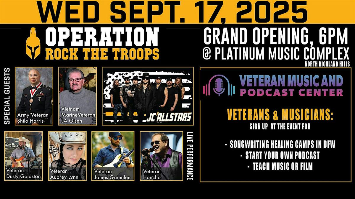 Grand Opening: Veteran Music and Podcast Center \/ Op. Rock The Troops