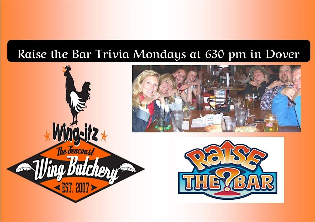 Raise the Bar Trivia Monday Nights at Wing-Itz Dover